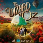 The Wizard of Oz at Sphere Tickets